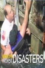 Watch World's Worst Disasters Letmewatchthis