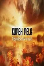 Watch Kumbh Mela The Greatest Show on Earth Letmewatchthis