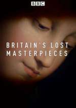 Watch Britain's Lost Masterpieces Letmewatchthis