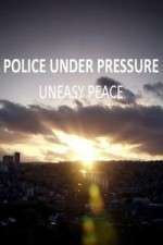 police under pressure - uneasy peace tv poster
