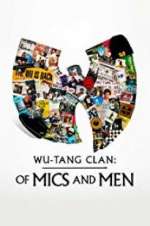 Watch Wu-Tang Clan: Of Mics and Men Letmewatchthis