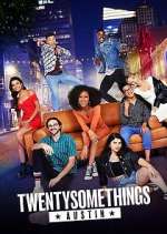Watch Twentysomethings: Austin Letmewatchthis