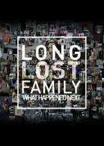 Watch Long Lost Family: What Happened Next Letmewatchthis